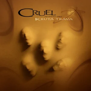 Cruel – akusticky jako krutá tráva